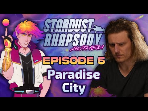 Stardust Rhapsody: Anthem - Ep. 5 | Paradise City | Sci-Fi D&D