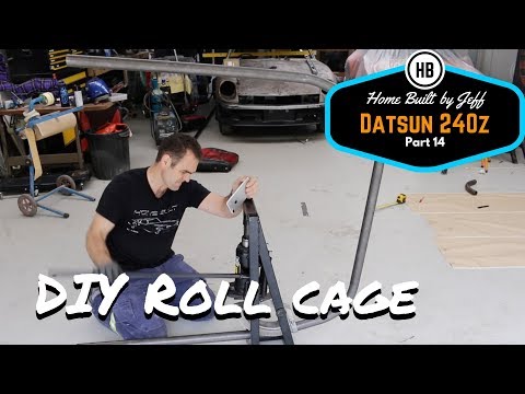 DIY Roll Cage - Home Built Datsun 240z part 14