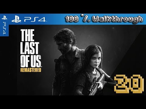 The Last Of Us: Remastered - 100% Walkthrough: Part 20 (Grounded + All Collectibles)