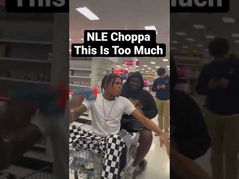 NLE Choppa | This Is Too Much