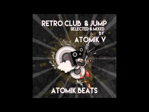 Atomik V - Atomik Beats [Retro Club & Jump Session] October 2015