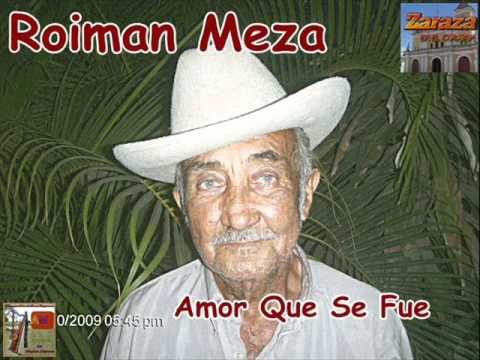 Roiman Meza - Amor Que Se Fue