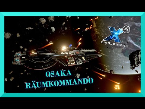 Die OSAKA räumt den BAUPLATZ - 20 - X4 Foundations KINGDOM END Boronen DLC Let`s Play Deutsch