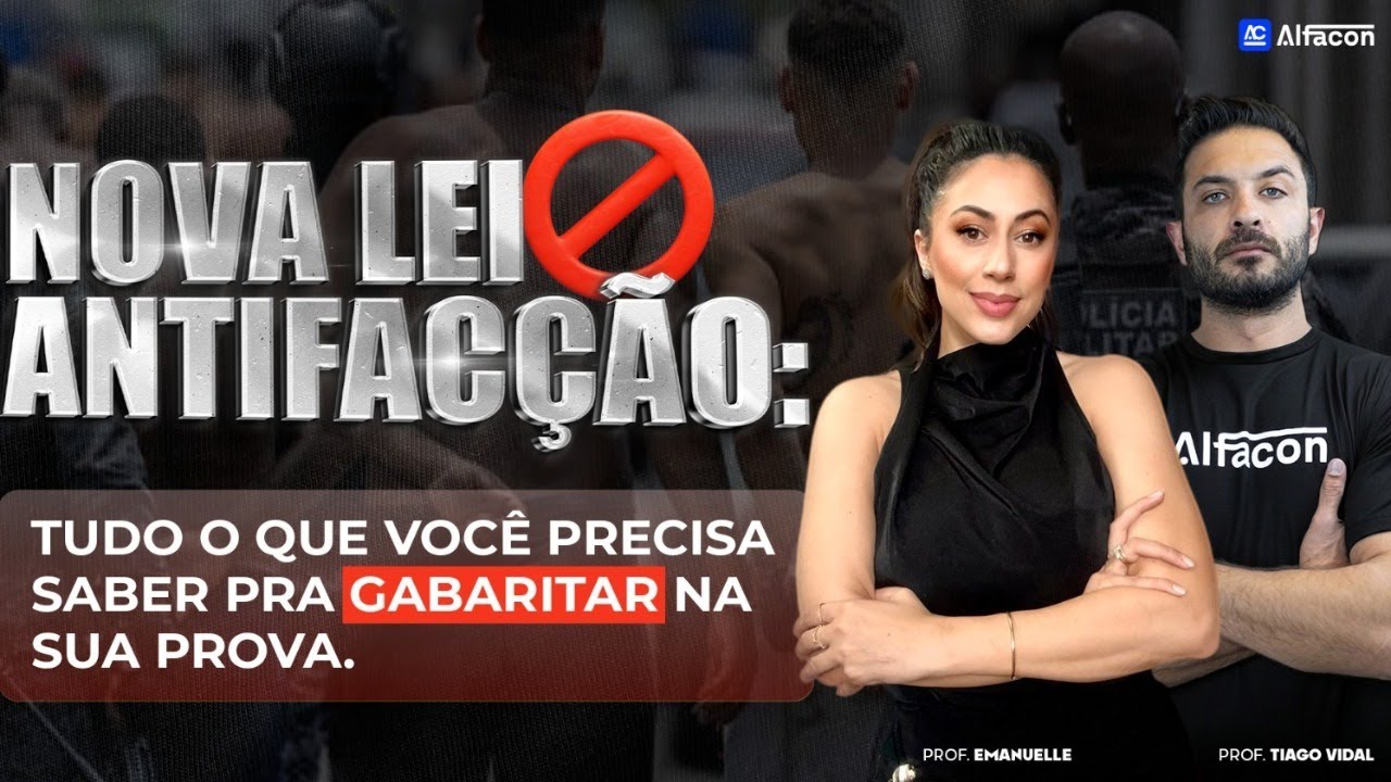 Nova Lei antifacção Tudo o que você precisa saber pra gabaritar Prof Tiago Vidal e Emanuelle