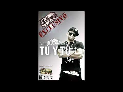 Nando El Duro - Tu Y Tu (Preview) (Estreno viernes 18 por El Gallinero The Show)