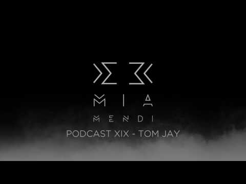 Mia Mendi Podcast XIX - Tom Jay (Preview)