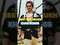 Top 5 Best Shahrukh Khan Songs Bollywood Srk Shorts