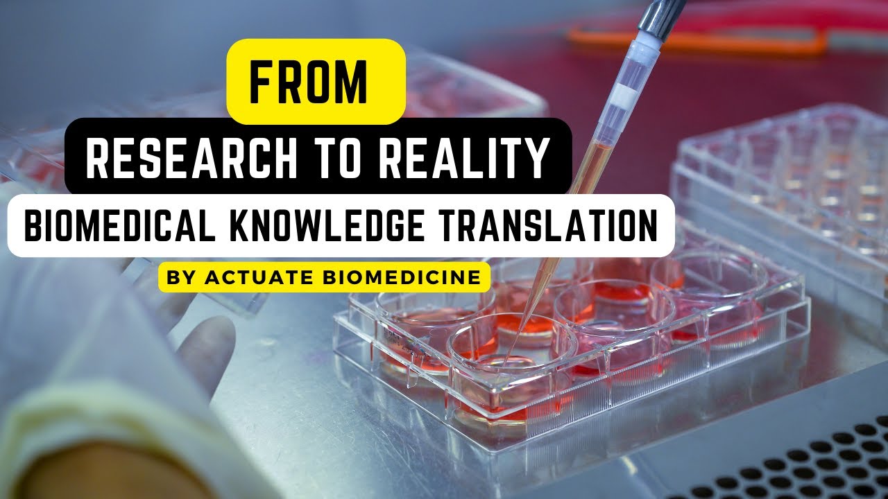 From Research to Reality | Biomedical Breakthroughs #actuate #biomedical