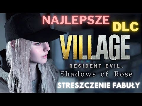 Resident Evil Village Shadow of Rose Summary Plot Bugs