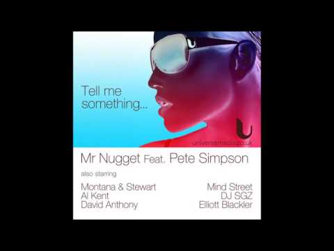mr nugget ft. pete simpson - tell me something (mind street remix)[2014 universe media]