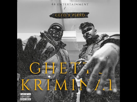CETO X PIRRO - GHETTOKRIMINAL (Official Video)
