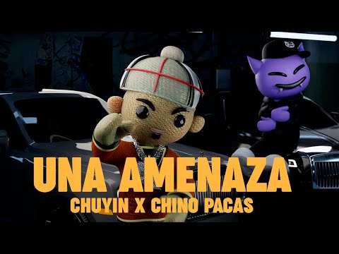Chuyin & Chino Pacas - Una Amenaza [Official Video]