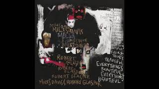 Miles Davis &amp; Robert Glasper - Talking Shit [Explicit]