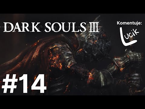 Potężny Przeciwnik - Pontyfik Sulywahn! | Zagrajmy w Dark Souls III PL odc. 14
