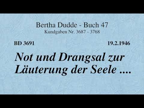 BD 3691 - NOT UND DRANGSAL ZUR LÄUTERUNG DER SEELE ....