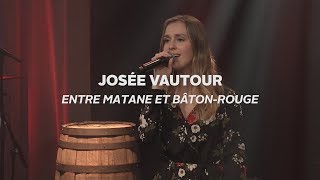 Chanson Via Country - Josée Vautour - Entre Matane et Bâton Rouge