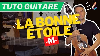 La bonne étoile -M- Guitare ? Tutoriel détaillé
