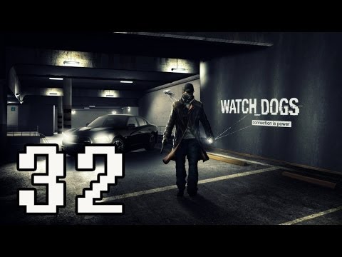 Watch Dogs Gameplay Walkthrough - Part 32 No Commentary PS4/ Xbox One/ PC