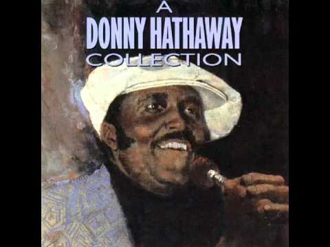 Donny Hathaway - You Were Meant For Me