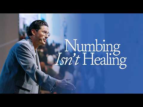 Numbing Isn't Healing | Chad Veach