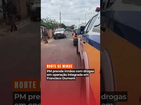 PM prende irmãos com drogas em operação integrada em Francisco Dumont