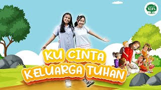 Download lagu Gerak Lagu Sekolah Minggu 🏠 Ku Cinta Keluarga Tuhan ❤️ mp3