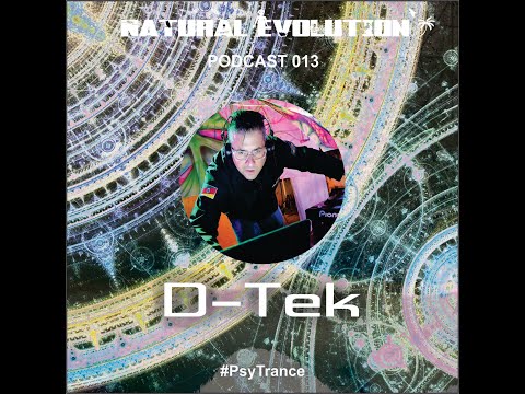 Podcast 013: D-Tek LIVE @ PsyTrance - Natural Evolution Records