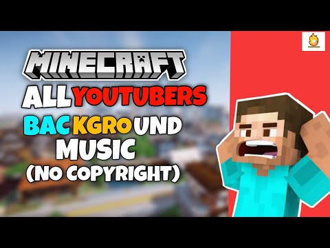 Minecraft All YouTubers Background Music 🔥 (No Copyright) || Minecraft Background Music||