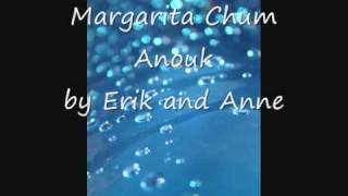 Margarita Chum - Anouk (by Erik and Anne)