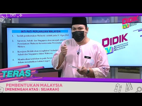 Teras (2021) | Menengah Atas: Sejarah - Pembentukan Malaysia