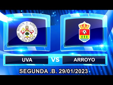 2ª Div. B.                 UVA - Arroyo      28/01/2023