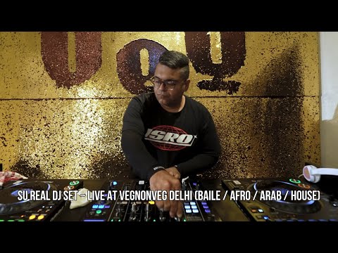 Live @ Veg  Non Veg Delhi ~ Su Real DJ Mix (Baile / Afro / Arab / House / UKG / Jersey / Vogue)