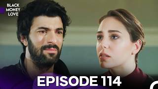 Black Money Love Episode 114 (English Dubbed) - FULL HD