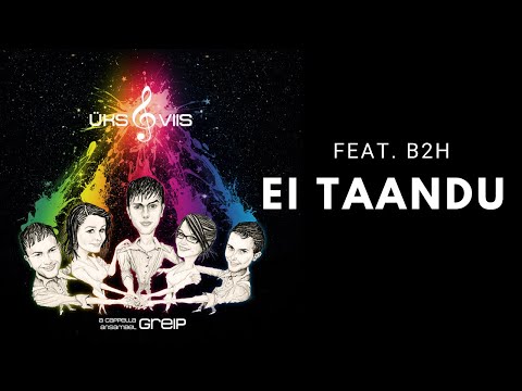 Greip feat. B2H - Ei Taandu