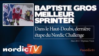 preview picture of video 'Nordic Challenge : Baptiste Gros, patron du sprint (Nordic TV)'