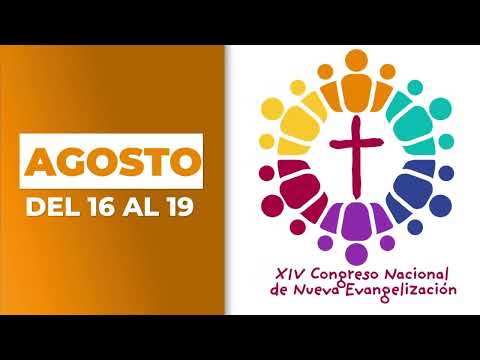 XIV Congreso Nacional de Nueva Evangelización