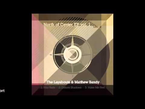 The Layabouts & Matthew Bandy ft Andre Espeut - Way Back