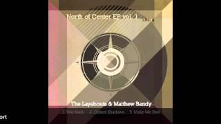The Layabouts & Matthew Bandy ft Andre Espeut - Way Back