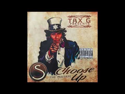 Tax G Lords Knows freestyle "Choose Up"
