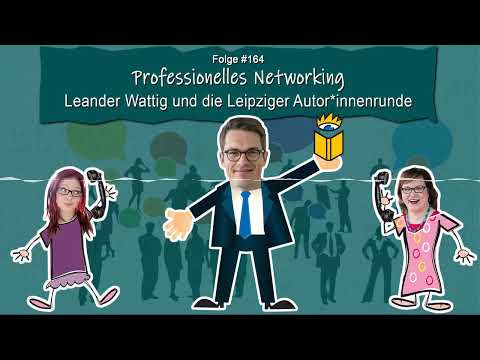 DZVDT #164 - Professionelles Networking – Leander Wattig und die Leipziger Autor*innenrunde