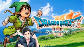 ドラクエ7ノーコンクリアしますうおおおお！！！
