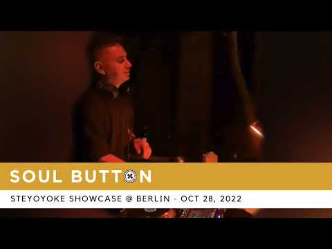 Soul Button @ Steyoyoke Showcase - Berlin Oct 28, 2022