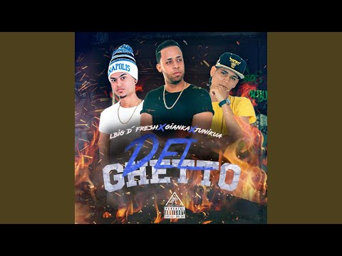 Del Ghetto (feat. Gianka)