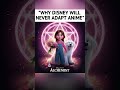WHY DISNEY PIXAR WILL NEVER ADAPT ANIME AI BEING WILD PT 1 Aiart Like Anime Manga Meme