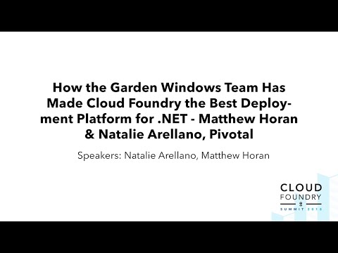 How the Garden Windows Team Has Made Cloud Foundry the Best Deployment Platform for .NET