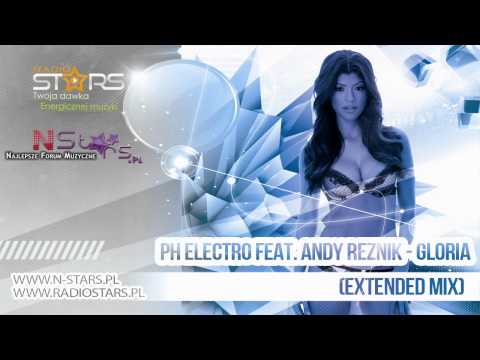 PH Electro feat. Andy Reznik - Gloria (Extended Mix)