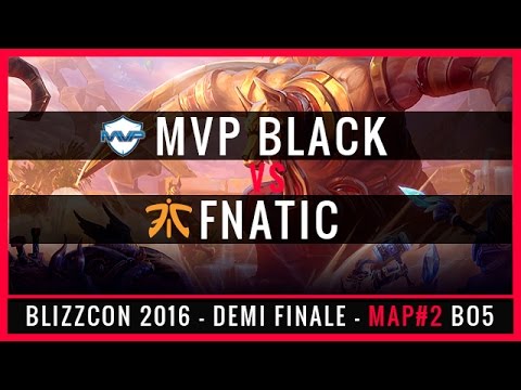 [ BLIZZCON 2016 ] MVP BLACK vs FNATIC / MAP 2