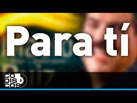 Para Ti, Maelo Ruiz - Audio