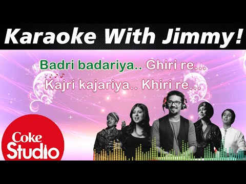 Badri Badariyan (Coke Studio) | Karaoke With Jimmy | Amit Trivedi | Mame Khan, Mili Nair