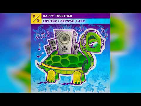 LNY TNZ x Crystal Lake - Happy Together